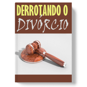 Derrotando o Divórcio